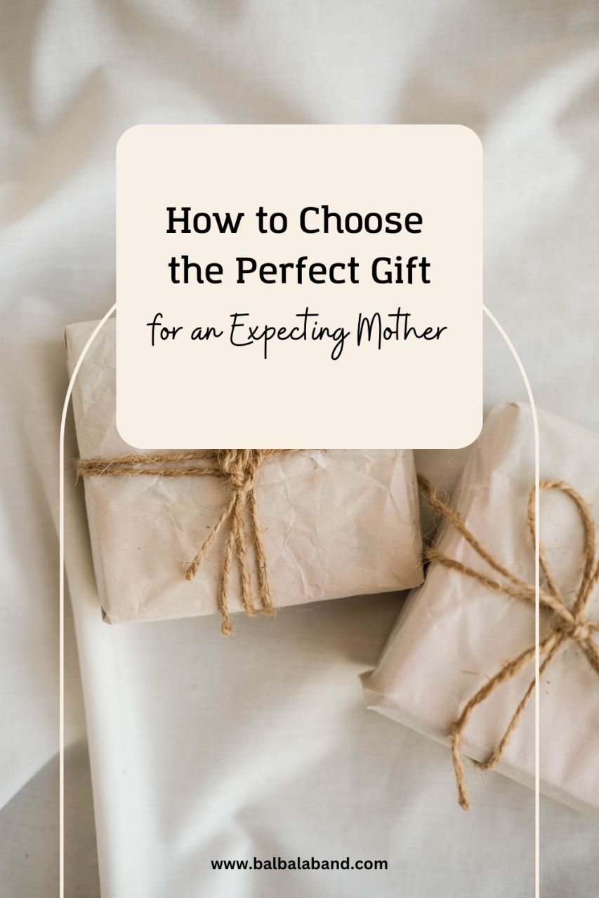 How to Choose the Perfect Gift for an Expecting Mother