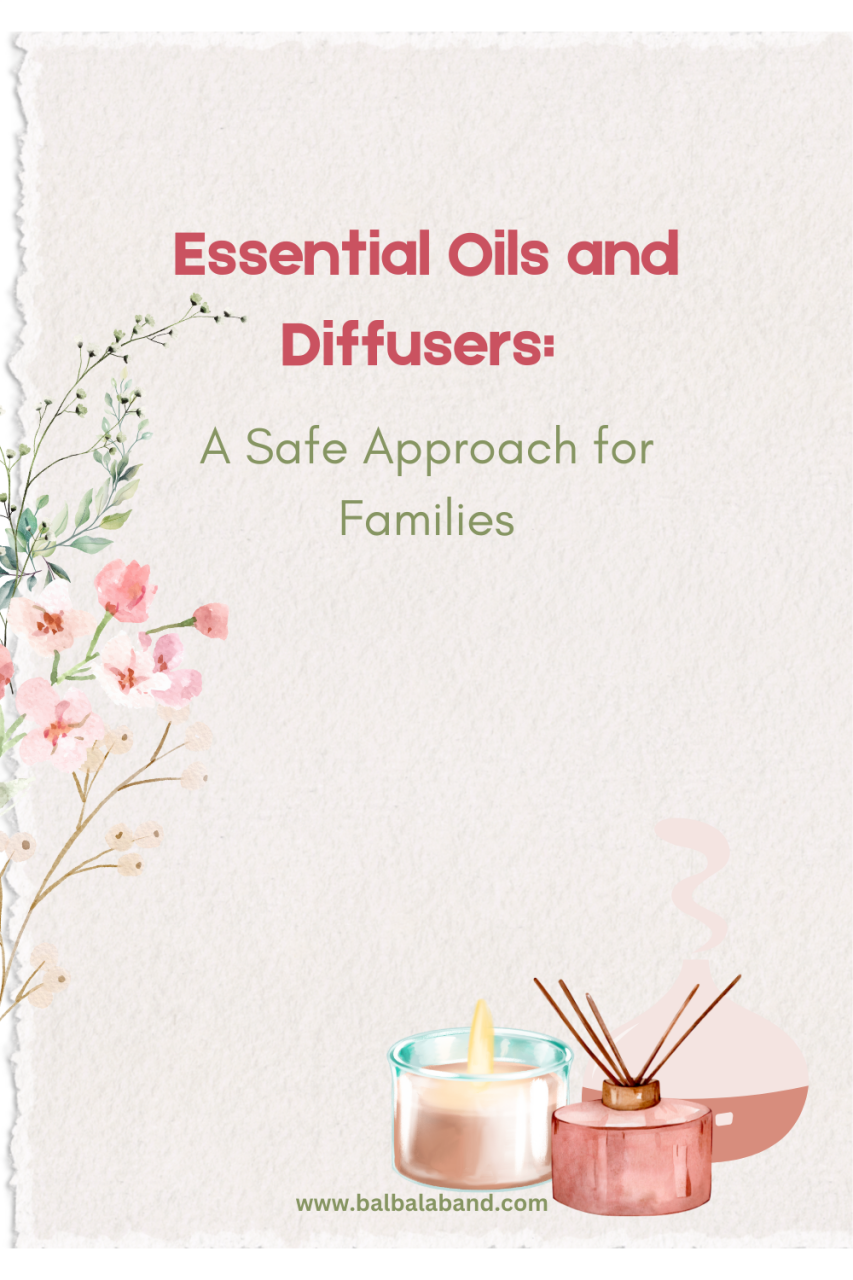 Essential Oils and Diffusers: A Safe Approach for Families