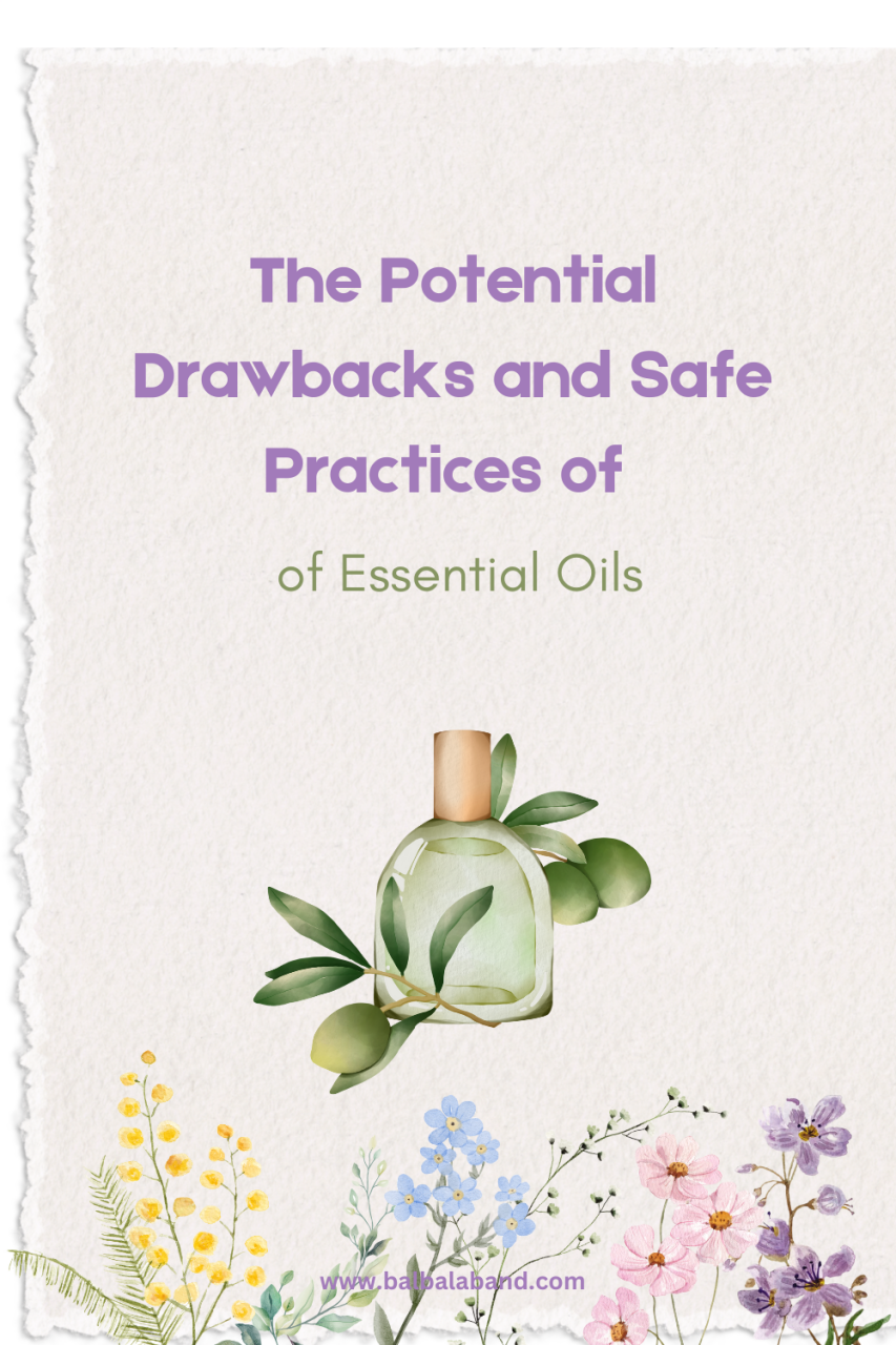 The Potential Drawbacks and Safe Practices of Essential Oils